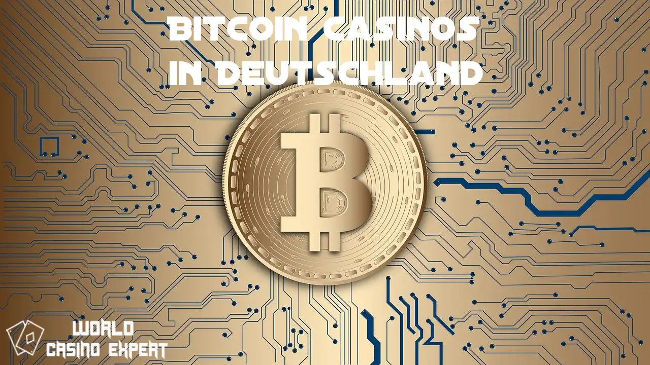 Bitcoin Casinos in Deutschland | worldcasinoexpert.de