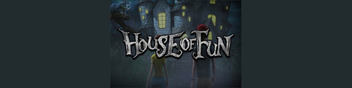 House of Fun